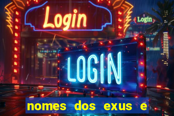 nomes dos exus e seus significados